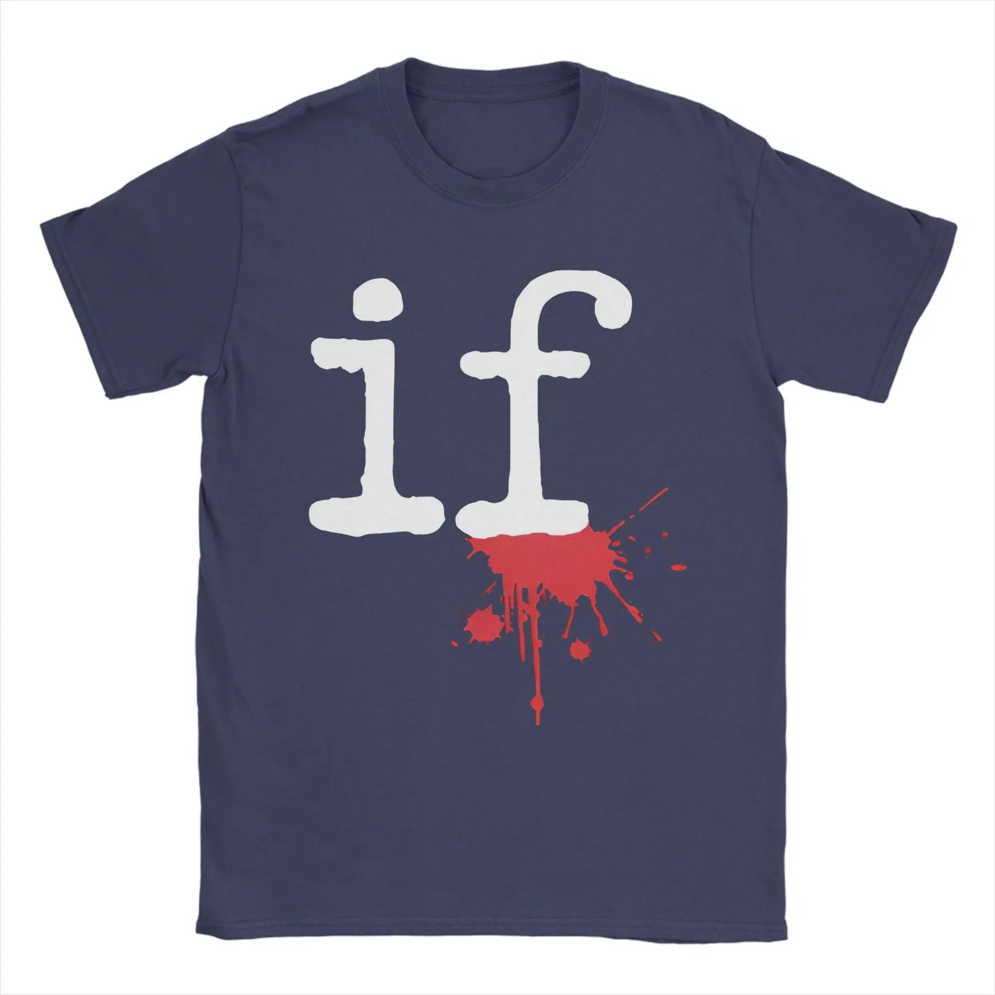 Fashion Mindless Self Indulgence If T Shirt for Men Women  Cotton Tee Shirt Short Sleeve Clothing