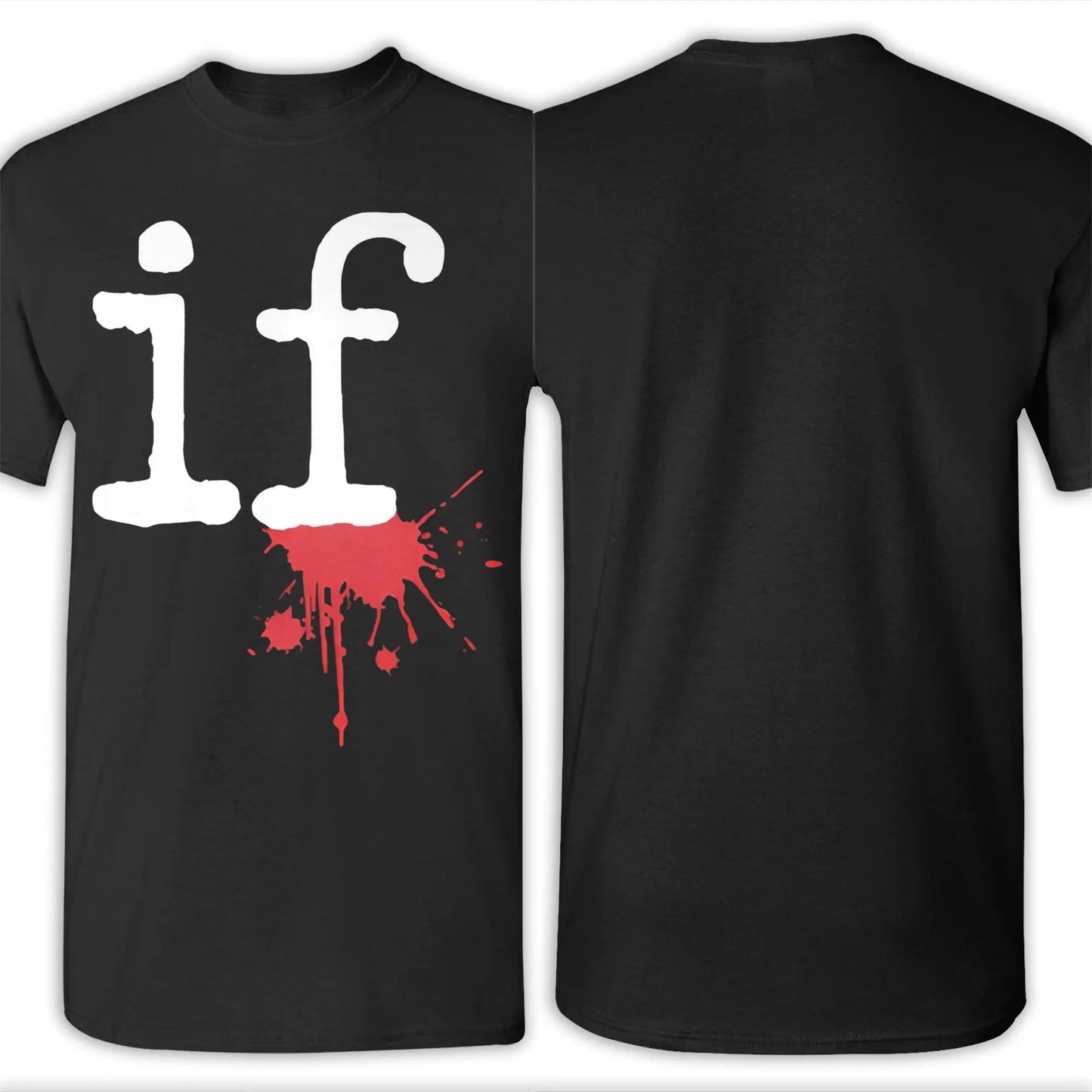 Fashion Mindless Self Indulgence If T Shirt for Men Women  Cotton Tee Shirt Short Sleeve Clothing